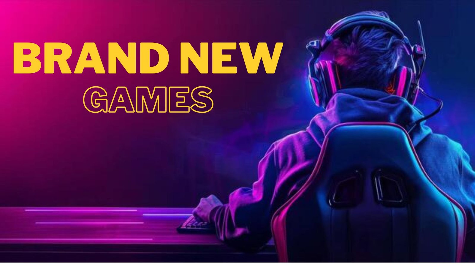 Home Brand New Games